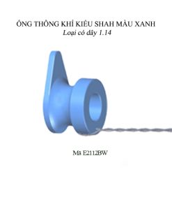 Ống thông khí kiểu Shah màu xanh có dây 1.14 (Mã E2112BW)