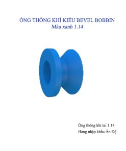 Ống thông khí kiểu Bevel Bobbin màu xanh 1.14 (E2117B)