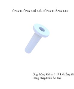 Ống thông khí kiểu ống thẳng 1.14 (Mã E2116)